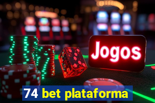 74 bet plataforma